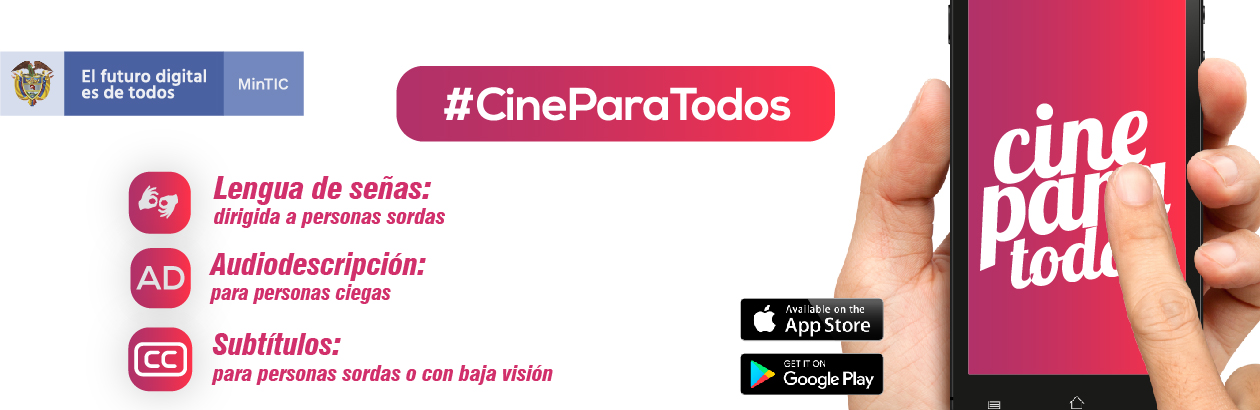 Para mayor información sobre la App de Cine para Todos, escribe al correo: appcineparatodos@mintic.gov.co
